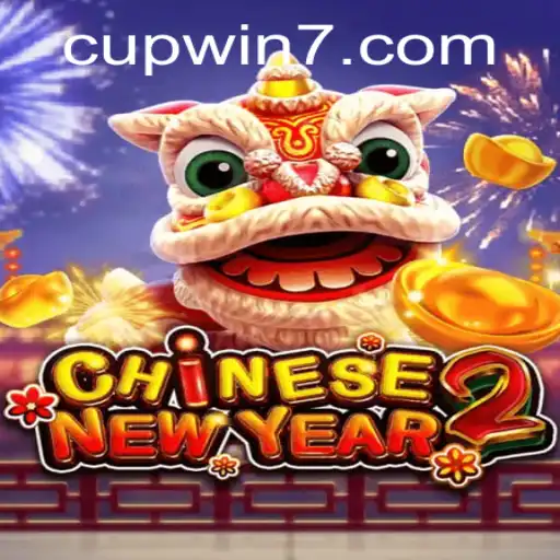 Explore the Thrilling World of CHINESENEWYEAR2: A Unique Gaming Experience with CUPWIN