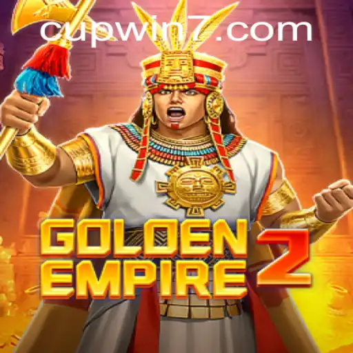 GoldenEmpire2: An In-Depth Look at the Exciting Game and the Thrill of CUPWIN