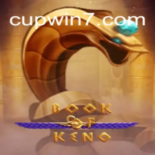 Book of Keno: Dive into the Exciting World of Chance with CUPWIN